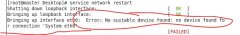 Bringing up interface eth0: Error: No suitable device found